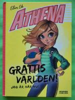 Grattis v&auml;rlden! Jag &auml;r h&auml;r nu! - Athena