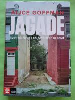 Jagade : livet p&aring; flykt i en amerikansk stad