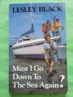 Must I Go Down to the Sea Again?