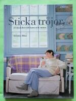 Sticka tr&ouml;jor : 25 stickmodeller till barn och vuxna