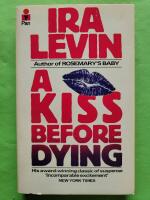 A kiss before dying