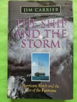 The Ship and the Storm : Hurricane Mitch and the Loss of the Fantome
