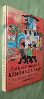 Folk och r&ouml;vare i Kamomilla stad
