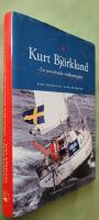 Kurt Bj&ouml;rklund - en annorlunda v&auml;rldsomseglare