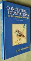 Conceptual foundations of occupational therapy