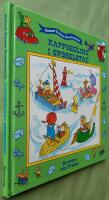 Kappsegling i Sysselstad : [ett &auml;ventyr fr&aring;n TV-serien] - Richard Scarrys &Auml;ventyrsv&auml;rld