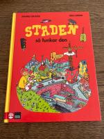 Staden : s&aring; funkar den