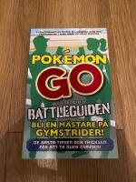 Pok&eacute;mon Go - den inofficiella battleguiden