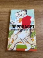 Uppdraget : boken som f&ouml;r&auml;ndrar ditt liv