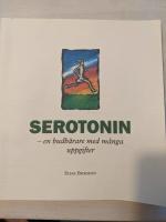 Serotonin - en budbärare med många uppgifter