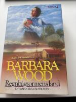 Regnb&aring;gsormens land : en roman fr&aring;n Australien