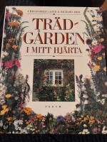 Tr&auml;dg&aring;rden i mitt hj&auml;rta