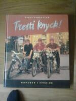 Tretti knyck! : mopeden i Sverige