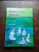 Meningsfull samling i f&ouml;rskolan