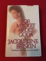 F&ouml;r mycket av det goda