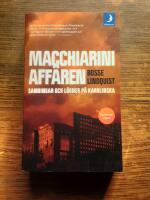 Macchiariniaff&auml;ren : sanningar och l&ouml;gner p&aring; Karolinska