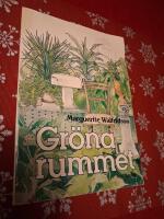 Gr&ouml;na rummet : att leva med krukv&auml;xter