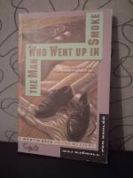 The man who went up in smoke