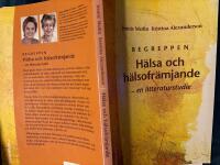 Begreppen H&auml;lsa och h&auml;lsofr&auml;mjande - - en litteraturstudie