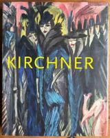 Ernst Ludwig Kirchner - the Dresden and Berlin years