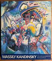 Wassily Kandinsky Die erste sowjetische retrospective