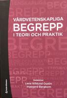 V&aring;rdvetenskapliga begrepp i teori och praktik