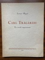 Carl Tr&auml;g&aring;rdh. En svensk impressionist.