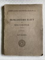 Skoklosters slott och dess samlingar.