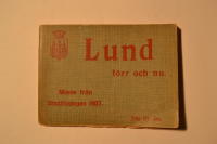 Lund f&ouml;rr och nu.