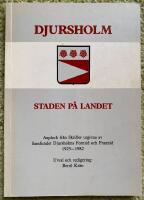 Djursholm - staden p&aring; landet