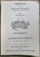 Minnesskrift Djursholms Samskola - Skrifter utgivna av Samfundet Djursholms forntid och framtid 1982