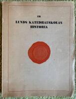 Ur Lunds katedralskolas historia - festskrift den 18 november 1937