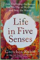 Life in Five Senses