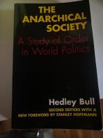 The anarchical society : A study of orderin world politics