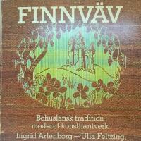 Finnv&auml;v : bohusl&auml;nsk tradition modernt konsthantverk