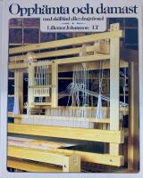 Opph&auml;mta och damast : med sk&auml;lblad eller dragv&auml;vstol