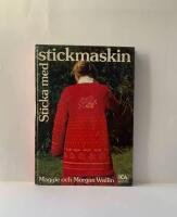 Sticka med stickmaskin