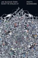 Jag blickar &ouml;ver huvet p&aring; Stalin ut