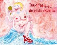 Damen med de r&ouml;da skorna