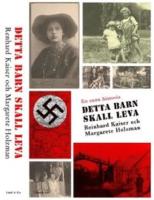 Detta barn skall leva : Helene Holzmans sanna ber&auml;ttelse om krigs&aring;ren 1941-1944