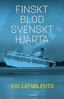 Finskt blod, svenskt hj&auml;rta