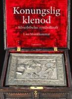 Konungslig klenod : silverbibelns symbolkraft