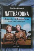 Natth&auml;xorna : r&ouml;da arm&eacute;ns kvinnliga stridsflygare under andra v&auml;rldskriget