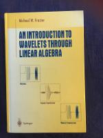 An introduction to wavelets through linear algebra