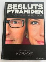 Beslutspyramiden : stegen till klokare beslut