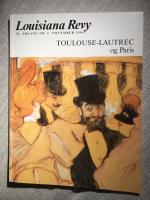 Louisiana Revy  Toulouse-lautrec og Paris