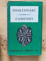 Shakespeare; 1)Comedies. 2)Historical Plays, Poems and Sonnet. 3) Tragedies. (Everyman's Library Ed. by Ernest Rhys) ;153, 154, 155. 3 volumes.