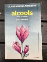 Alcools [choix de po&eacute;mes]