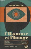 Mass Media 3 -  l'Homme et l'Image