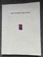 Das Innere der Sicht - Surrealistische Fotografie der 30er und 40er Jahre. /. The Inside of the View Surrealist Photography of the 1930s and 1940s